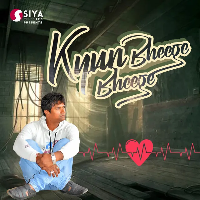 Kyun Bheege Bheege