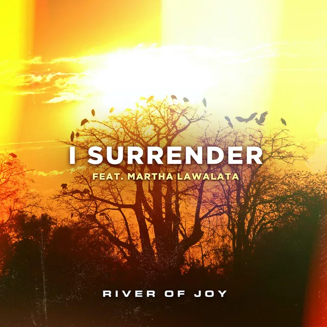 I Surrender (feat. Martha Lawalata)