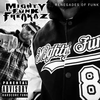 Renegades of funk by Mighty Funk Freakaz