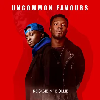 Uncommon Favours by Reggie ‘N’ Bollie