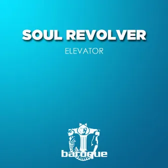 Elevator by Soul Revolver