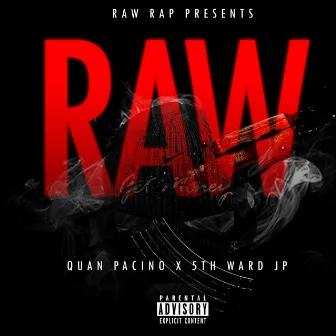 Raw by 5th Ward JP