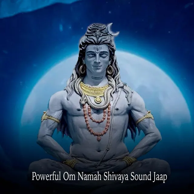 Powerful Om Namah Shivaya Sound Jaap