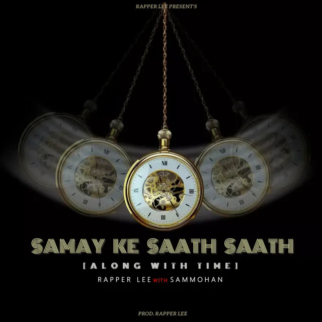 SAMAY KE SAATH SAATH - Along With Time