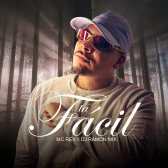 Tá Fácil by Mc Rex