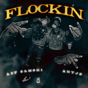 Flockin' by ADF Samski