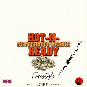 HOT N READY (Freestyle) by Nayborhood Barbie