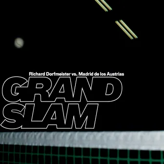 Grand Slam by Madrid De Los Austrias