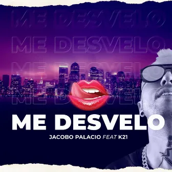 Me Desvelo by Jacobo Palacio