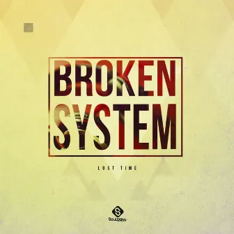 Lost Time by Broken System