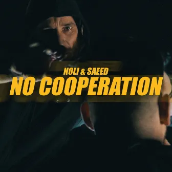 No Cooperation (feat. Saeed) by Noli