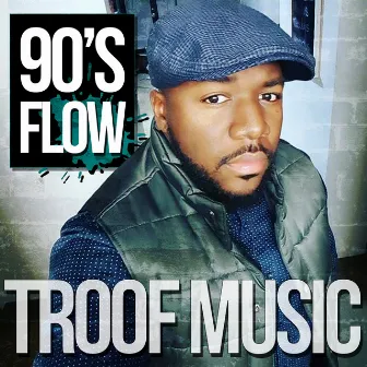 90's Flow by Troof Music