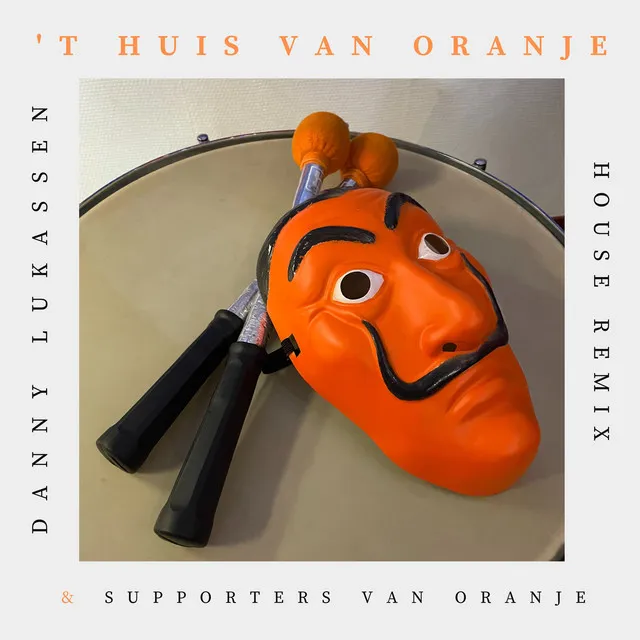 Huis van Oranje House Remix