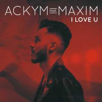 I Love U by Ackym