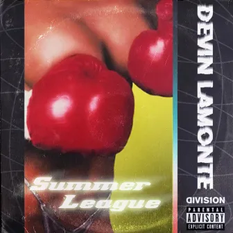 Summer League by Devin Lamonte