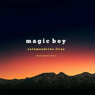 Salamandrine Fires - Slow Music Vol.1 by Magic Boy