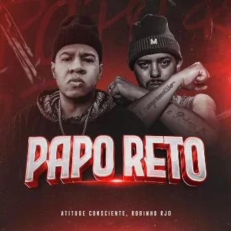 Papo Reto by Robinho Rjd