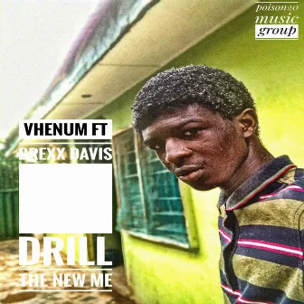 DRILL THE NEW ME (Remix) by Drex Davis