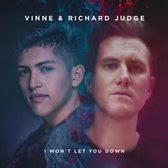 I Won't Let You Down by Richard Judge