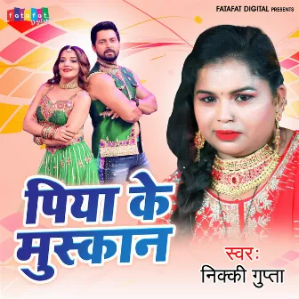 Piya Ke Muskan (Bhojpuri) by Niki Gupta