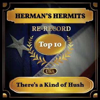 There's a Kind of Hush (Billboard Hot 100 - No 04) by Herman's Hermits