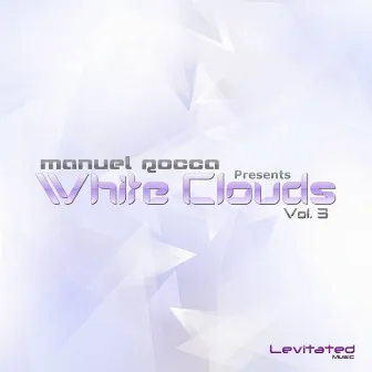 Manuel Rocca pres. White Clouds Vol. 3 by Manuel Rocca