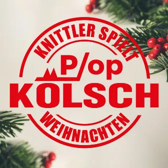 Pop Kölsch Weihnachten (Live) by Knittler