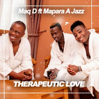 Therapeutic Love by Maq D