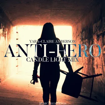 Anti-Hero (Candle Light Mix) by Romee Storm