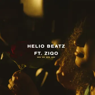 Deu no Que Deu by Helio Beatz