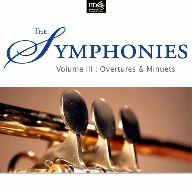 The Symphonies Vol. 3 (Overtures and Minuets: Classic Overtures)