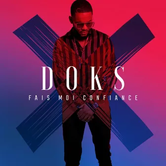 Fais-moi confiance by Doks