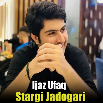 Stargi Jadogari by Ijaz Ufaq