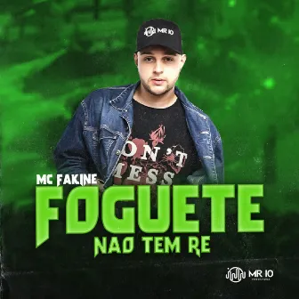 Foguete Não Tem Ré by MC Fakine