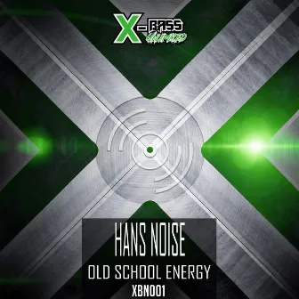 Old School Energy by Hans Noise