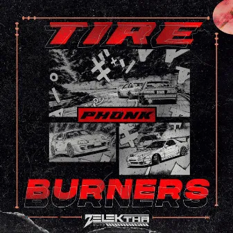 Tire Burners by Zelektha