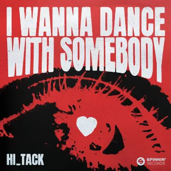 I Wanna Dance With Somebody by Hi_Tack