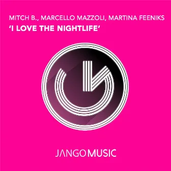 I Love the Nightlife by Martina Feeniks