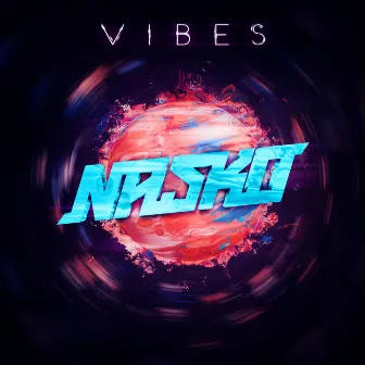 Vibes by Nasko