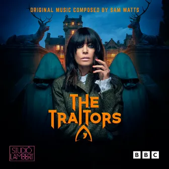 The Traitors (Original Music from the TV Series) by Sam Watts