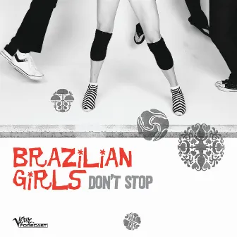 Don't Stop by Brazilian Girls