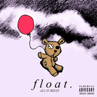 Float by All-In Beezy