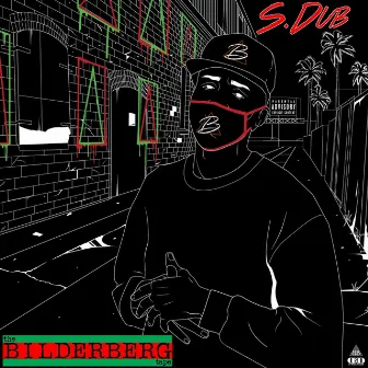 The Bilderberg Tape by S. Dub