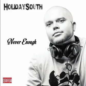 Never Enough by Holiday South