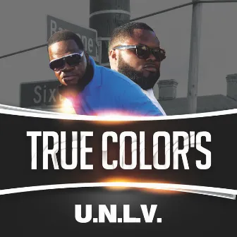 True Colors by U.N.L.V.