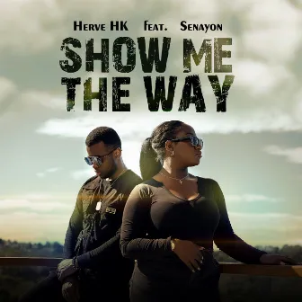 Show Me The Way by Herve Hk