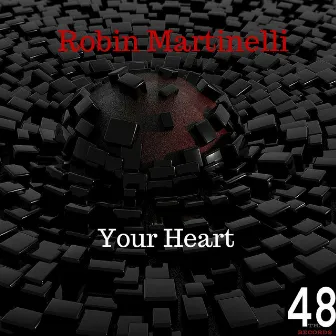 Your Heart by Robin Martinelli