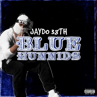 Blue Hunnids by Jaydo 38th