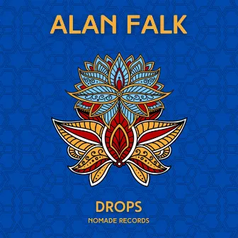 Drops by Alan Falk