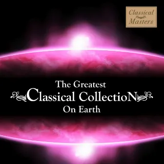 The Greatest Classical Collection On Earth by Peaceful Harmonic Orchestra